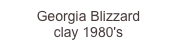 Georgia Blizzard
clay 1980's
1,200.