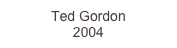 Ted Gordon
2004
650.