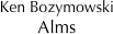 Ken Bozymowski
Alms