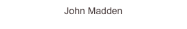John Madden