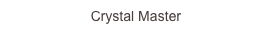 Crystal Master